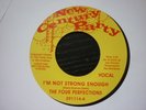 four perfections im not strong enough uk reiise outasite uk northern soul 45