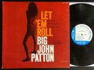 BIG JOHN PATTON Let 'Em Roll MONO NY USA JAZZ LP on BLUE NOTE BLP 4239 VG++