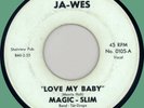 MAGIC-SLIM Love My Baby / Scuffling 45rpm Ja-Wes 1966 Chicago killer R&B