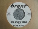 Wayne Worley - Red Headed Woman 1961 USA 45 BRENT DJ/PROMO ROCKABILLY