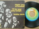 BOBBY DARIN SIMPLE SONG OF FREEDOM I'LL BE YOUR BABY DYLAN ITALY 72 TAMLA MOTOWN
