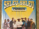 Les Shleu-Shleu - Pionniers 