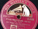 Al Bowlly / Ray Noble “ Its All Forgotten Now“ HMV B6508