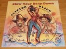 CLIFTON DYSON   Slow Your Body Down Vinyl LP REISSUE 2007 U.S (LU-200)