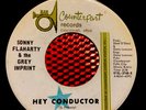 Sonny Flaharty & The Grey Imprint HEY CONDUCTOR/It’s Over Counterpart 45