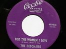 DEBONAIRES Doo Wop 45rpm For the Women I Love b/w Cause of a Bad Romance HEAR
