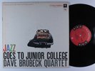 DAVE BRUBECK QUARTET Jazz Goes To Junior College COLUMBIA LP mono 6-eye