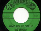 HEAR- Rare Rock 'n Roll 45 - Rod Bernard - Gimmie Back My Cadillac- Arbee # A104