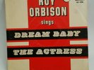 Roy Orbison   DREAM BABY   (GREAT ROCK N ROLL 45/PS)  PLAYS VG++ NO NOISE