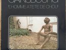 Gainsbourg « L’homme A La Tete De Choux »