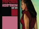 Jay Strongman Presents Popcorn Heartbreak 1958-1964 - Jay Strongman Presents
