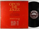 John Rae et al. - Opus De Jazz Vol. 2 LP - Savoy - MG 12156 Mono VG++