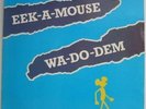 EEK-A-MOUSE Wa-Do-Dem LP NEW VINYL Rub-a-Dub Roots Radics Dancehall
