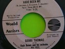 Gerri Thomas Look What I Got, It Could Have Been Me 7
