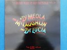 John McLaughlin Al Di Meola Paco De Lucia Friday Night in San Francisco LP