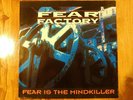 Fear Factory. Fear Is The MindKiller. Vinyl EP - Roadrunner Records RR 9082-1.