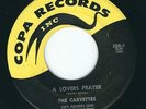 MS Doo Wop / R&B -The Carvettes COPA 200 A lovers prayer / Never gona leave me ?