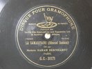 Sarah Bernhardt Edmond Rostand La Samaritaine 78 Tours G&T GC.31171 Monoface