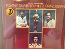 TOMMY OLIVENCIA       LP     LA    PRIMERISIMA