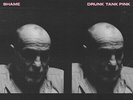 SHAME - drunk tank pink (ltd. opaque pink vinyl)