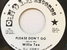 NORTHERN SOUL - WILLIE TEE - PLEASE DONT GO - NOLA LTD PRESS