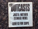 Rare Punk 7” Vinyl - The Outcasts Teenage Rebel Love Is For Sops Good Vibrations