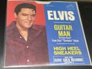 ELVIS PRESLEY-US SINGLE-GUITAR MAN/HIGH HEEL SNEAKERS(47-9425)