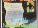 MARY WELLS: bye bye baby / i don't want to take a chance RUMBLE 12
