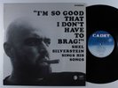 SHEL SILVERSTEIN I'm So Good That I Don't Have To Brag  CADET LP VG++ ^