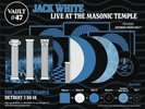 Jack White Masonic Temple Live Vault 47 Quadruple 180gm LP Vinyl Third Man 7”