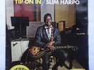 SLIM HARPO TIP ON IN. RARE MONO UK LP ON PRESIDENT PTL 1017 FROM 1968.
