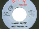 JIMMY MCFARLAND - LONELY LOVER / LET ME BE YOUR MAN 1969 RPR 45 RPM RECORD VG+