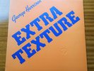 GEORGE HARRISON - EXTRA TEXTURE  LP  Apple Records 1975 EX condition PLAYS GREAT