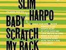 HARPO,SLIM-BABY SCRATCH MY BACK VINYL LP NEUF