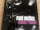PAUL WELLER CATCH FLAME Vinyl Record & 7” Single. Live At The Alexandra Palace.
