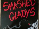 SMASHED GLADYS vinyl LP. Heavy Metal America 1985. Glam / Sleaze
