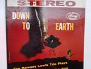 RAMSEY LEWIS TRIO / DOWN TO EARTH [ MERCURY]