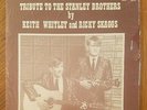 KEITH WHITLEY & RICKY SKAGGS / TRIBUTE TO THE STANLEY BROTHERS   '71 Jalyn Album