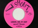 R&B Soul 45 - Becky Sharp - Looking For My Baby - Shout - VG+ mp3 - obscure