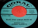 JOHNNY & DORSEY BURNETTE Blues Stay Away From Me 45 Orig Coral PROMO Rockabilly