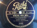 78 rpm WW2 - ANDRE DASSARY - Maréchal nous voila - PATHÉ PA 2009