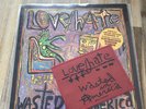 Love Hate - Wasted In America 7” Vinyl & Patch
