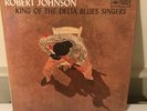 Robert Johnson - King Of The Delta Blues Singers 1966 Vinyl LP Original Pressing