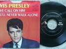 Elvis Presley - We Call On Him / You'll Never Walk Alone - 47-9600 EX- USA 45