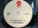THE KILLERMETERS / WHY SHOULD IT HAPPEN TO ME / 7