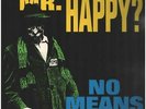 NoMeansNo Why Do They Call Me Mr. Happy? Alternative Tentacles Vinyl LP