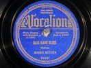 78 RPM - Minnie Mathes (Charlie McCoy, gt), Vocalion 04431, E-V+ Blues Baseball