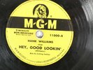 HANK WILLIAMS Hey, Good Lookin/My Heart Would Know 78 MGM 11000 Shellac VG+