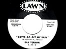 COUNTRY-RAY VERNON-GOTTA GO GET MY BABY/I COULDN'T KEEP FROM CRYING-LAWN 245