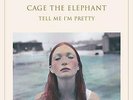 Tell Me I'm Pretty [LP] * by Cage the Elephant (Vinyl, Dec-2015, RCA (USA))